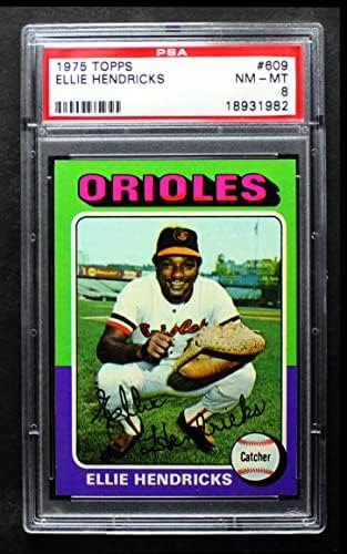 1975 Topps 609 Ellie Hendricks Baltimore Orioles (Baseball Kártya) PSA a PSA 8.00 Orioles