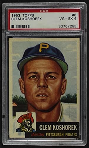 1953 Topps 8 Clem Koshorek Pittsburgh Pirates (Baseball Kártya) PSA a PSA 4.00 Kalózok